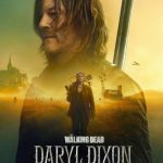 مسلسل The Walking Dead: Daryl Dixon الموسم الثاني الحلقة 6 والاخيرة مترجمة