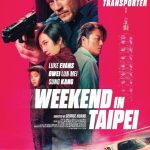 فيلم Weekend in Taipei 2024 مترجم اون لاين