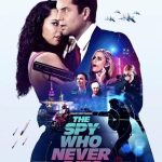 فيلم The Spy Who Never Dies 2022 مترجم اون لاين