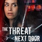 فيلم The Threat Next Door 2023 مترجم اون لاين