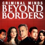 مسلسل Criminal Minds: Beyond Borders الموسم الاول الحلقة 13 والاخيرة مترجمة