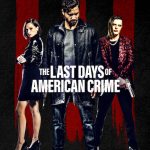 فيلم The Last Days of American Crime 2020 مترجم اون لاين