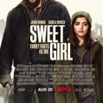 فيلم Sweet Girl 2021 مترجم اون لاين