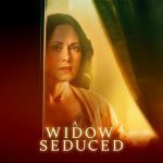 فيلم A Widow Seduced 2024 مترجم اون لاين