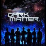 مسلسل Dark Matter 2015 الموسم الاول الحلقة 13 والاخيرة مترجمة