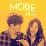 مسلسل مرة اخري One More Time الحلقة 8 والاخيرة مترجمة