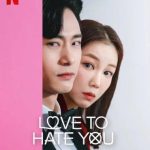 مسلسل احب كرهي لك Love to Hate You الحلقة 9 مترجمة