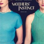 فيلم Mothers’ Instinct 2024 مترجم اون لاين