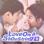 مسلسل الحب علي قدم المساواة Love on a Shoestring الحلقة 24 والاخيرة مترجمة