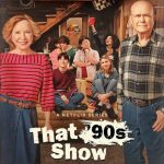 مسلسل That ’90s Show الموسم الاول الحلقة 10 والاخيرة مترجمة