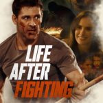 فيلم Life After Fighting 2024 مترجم اون لاين