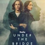 مسلسل Under the Bridge الموسم الاول الحلقة 8 والاخيرة مترجمة