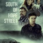 فيلم South of Hope Street 2024 مترجم اون لاين