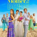 فيلم Mother of the Bride 2024 مترجم اون لاين