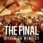 فيلم The Final: Attack on Wembley 2024 مترجم اون لاين