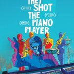 فيلم They Shot the Piano Player 2023 مترجم اون لاين