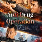 فيلم Anti Drug Operation 2024 مترجم اون لاين