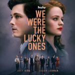 مسلسل We Were the Lucky Ones الموسم الاول الحلقة 6 مترجمة