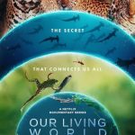 مسلسل Our Living World الموسم الاول الحلقة 4 والاخيرة مترجمة