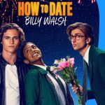 فيلم How to Date Billy Walsh 2024 مترجم اون لاين