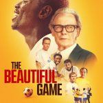 فيلم The Beautiful Game 2024 مترجم اون لاين