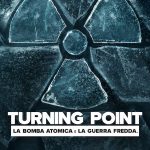 Turning Point: The Bomb and the Cold War الموسم الاول الحلقة 9 والاخيرة مترجمة