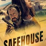 فيلم Safehouse 2023 مترجم اون لاين