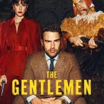 مسلسل The Gentlemen الموسم الاول الحلقة 8 والاخيرة مترجمة