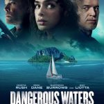 فيلم Dangerous Waters 2023 مترجم اون لاين