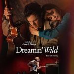 فيلم Dreamin’ Wild 2022 مترجم اون لاين