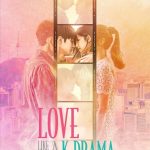 مسلسل الحب كما في الدراما الكورية Love Like a K-Drama الحلقة 12 والاخيرة مترجمة