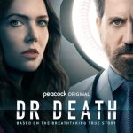 مسلسل Dr. Death الموسم الثاني الحلقة 8 والاخيرة مترجمة