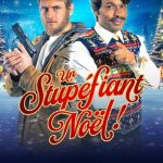 فيلم Un stupéfiant Noël 2023 مترجم اون لاين