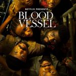 فيلم Blood Vessel 2023 مترجم اون لاين