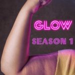 مسلسل GLOW الموسم الاول الحلقة 6 مترجمة