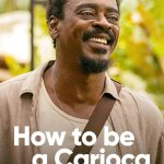 مسلسل How to Be a Carioca الموسم الاول الحلقة 6 والاخيرة مترجمة