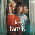 مسلسل Holy Family الموسم الثاني الحلقة 8 والاخيرة مترجمة