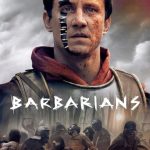 مسلسل Barbarians الموسم الاول الحلقة 6 والاخيرة مترجمة