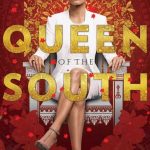 مسلسل Queen of the South الموسم الاول الحلقة 13 والاخيرة مترجمة