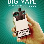 مسلسل Big Vape: The Rise and Fall of Juul الموسم الاول الحلقة 4 والاخيرة مترجمة