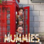 فيلم Mummies 2023 مترجم اون لاين