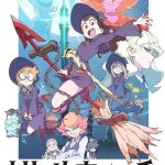 انمي Little Witch Academia الحلقة 25 والاخيرة مترجمة