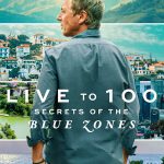 مسلسل Live to 100: Secrets of the Blue Zones الموسم الاول الحلقة 4 والاخيرة مترجمة