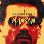 فيلم The Resurrection of Charles Manson 2023 مترجم اون لاين