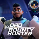 مسلسل My Dad the Bounty Hunter الموسم الثاني الحلقة 9 والاخيرة مترجمة