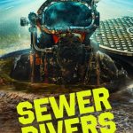 مسلسل Sewer Divers الموسم الاول الحلقة 6 والاخيرة مترجمة