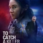 فيلم To Catch a Killer 2023 مترجم اون لاين