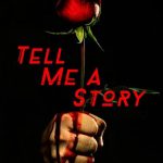 مسلسل Tell Me a Story الموسم الثاني الحلقة 10 والاخيرة مترجمة