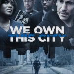 مسلسل We Own This City الموسم الاول الحلقة 6 والاخيرة مترجمة