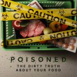 فيلم Poisoned: The Dirty Truth About Your Food 2023 مترجم اون لاين